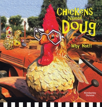 Hardcover Chickens Named Doug Book