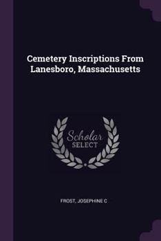 Paperback Cemetery Inscriptions From Lanesboro, Massachusetts Book