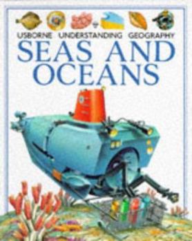 Seas and Oceans - Book  of the Usborne Understanding Geography