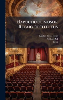 Hardcover Nabuchodonosor Regno Restitutus [Latin] Book