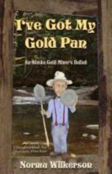 Mass Market Paperback I've Got My Gold Pan Book