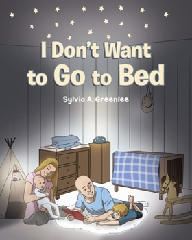 Paperback I Don't Want to Go to Bed Book