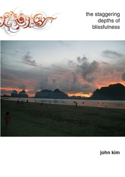 Paperback The Staggering Depths of Blissfulness Book