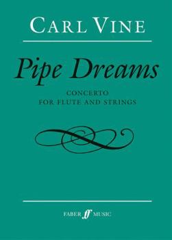 Paperback Pipe Dreams: Concerto for Flute and Strings, Full Score Book