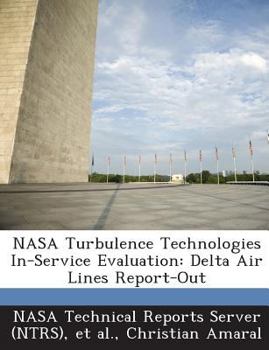 Paperback NASA Turbulence Technologies In-Service Evaluation: Delta Air Lines Report-Out Book