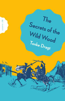 Paperback The Secrets of the Wild Wood Book