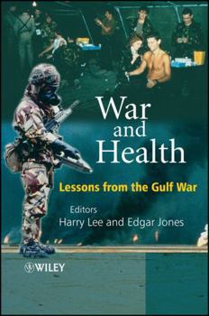 Paperback War and Health: Lessons from the Gulf War Book