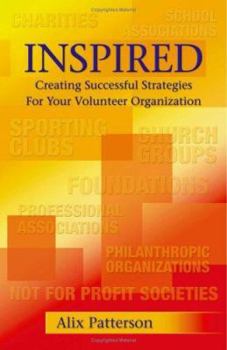 Paperback Inspired: Creating Successful Strategies for Your Volunteer Organization Book