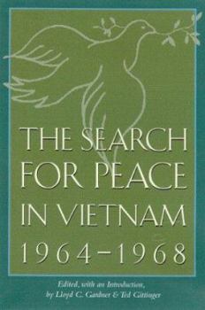 The Search For Peace In Vietnam, 1964-1968 - Book  of the Foreign Relations and the Presidency