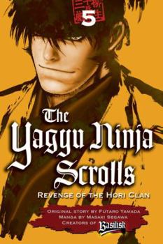 Paperback The Yagyu Ninja Scrolls 5: Revenge of the Hori Clan Book
