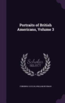 Hardcover Portraits of British Americans, Volume 3 Book