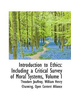 Paperback Introduction to Ethics: Including a Critical Survey of Moral Systems, Volume I Book