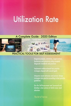 Paperback Utilization Rate A Complete Guide - 2020 Edition Book