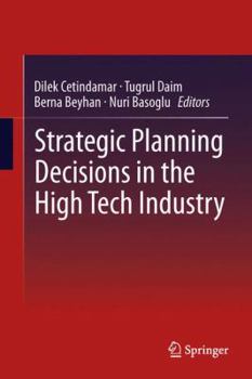 Hardcover Strategic Planning Decisions in the High Tech Industry Book