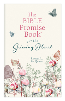 Paperback The Bible Promise Book for the Grieving Heart Book