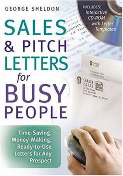 Paperback Sales & Pitch Letters for Busy People: Time-Saving, Money-Making, Ready-To-Use Letters for Any Prospects [With CDROM] Book