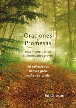 Paperback Oraciones y promesas Softcover Prayers and Promises When Facing a Life-Threatening Illness [Spanish] Book