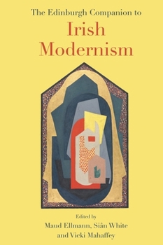 Paperback The Edinburgh Companion to Irish Modernism Book