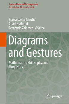 Hardcover Diagrams and Gestures: Mathematics, Philosophy, and Linguistics Book
