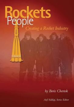 Paperback Rockets and People: Volume II: Creating a Rocket Industry Book