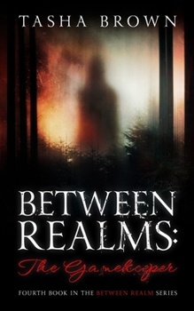 Paperback Between Realms: The Gamekeeper Book