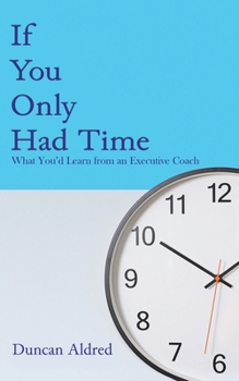 Paperback If You Only Had Time Book