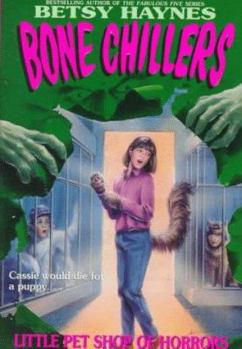 Little Pet Shop of Horrors - Book #2 of the Bone Chillers