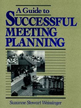 Hardcover A Guide to Successful Meeting Planning Book