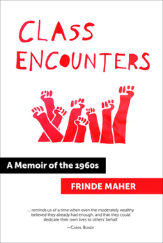 Hardcover Class Encounters: A Memoir of the 1960s Book