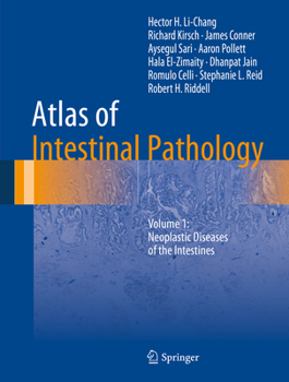 Hardcover Atlas of Intestinal Pathology: Volume 1: Neoplastic Diseases of the Intestines Book