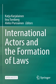 Paperback International Actors and the Formation of Laws Book