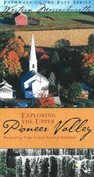 Paperback Exploring the Upper Pioneer Valley Book