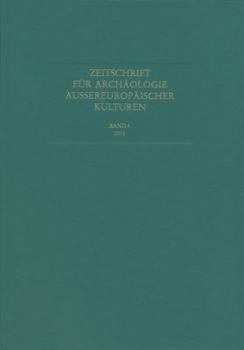 Hardcover Zeitschrift Fur Archaologie Aussereuropaischer Kulturen: Band 5, 2013 [German] Book