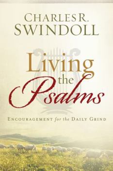 Hardcover Living the Psalms: Encouragement for the Daily Grind Book