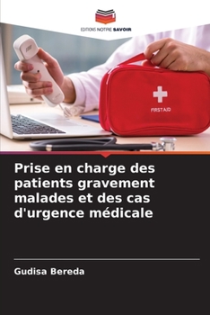 Paperback Prise en charge des patients gravement malades et des cas d'urgence médicale [French] Book