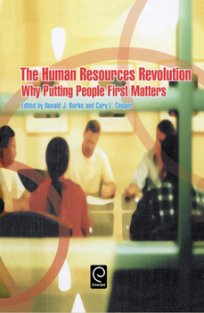 Hardcover The Human Resources Revolution: Why Putting People First Matters Book