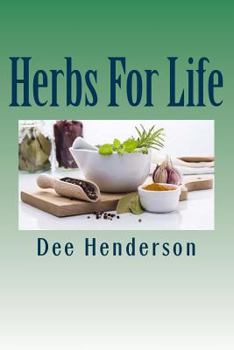 Paperback Herbs For Life: A Guide to Practical Herbology Book