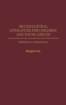Hardcover Multicultural Literature for Children and Young Adults: Reflections on Critical Issues Book