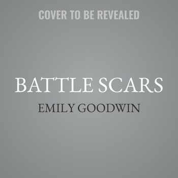 Battle Scars - Book #4 of the Love is Messy