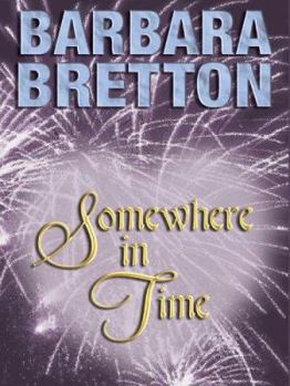 Somewhere in Time - Book #1 of the Time Travel Trilogy