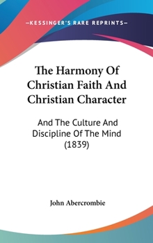 The Harmony Of Christian Faith And Christian Character