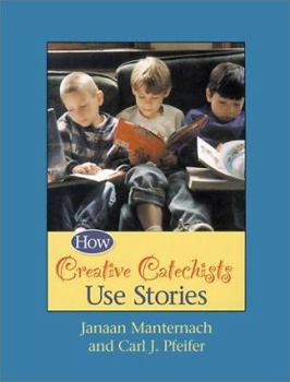 Paperback How Creative Catechists Use Stories Book