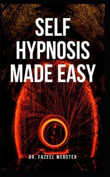 Paperback Self Hypnosis Made Easy Book