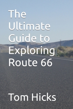 Paperback The Ultimate Guide to Exploring Route 66 Book