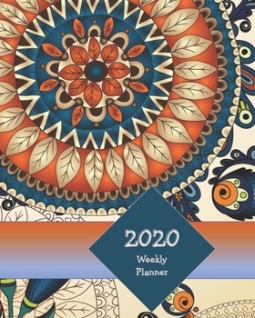 Paperback 2020 Weekly Planner: Stay Organized, Motivated, and On-Track with this 2020 Weekly Planner - Abstract Floral Design Book