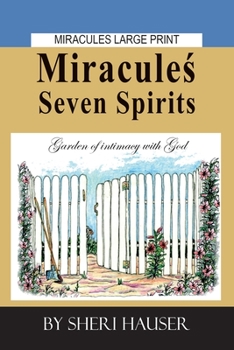 Miracules Seven Spirits: Large Print (Miracules Large Print)