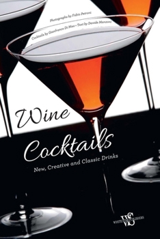 Hardcover Wine Cocktails: New, Creative and Classic Drinks Book
