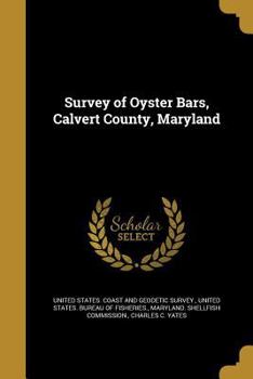 Paperback Survey of Oyster Bars, Calvert County, Maryland Book