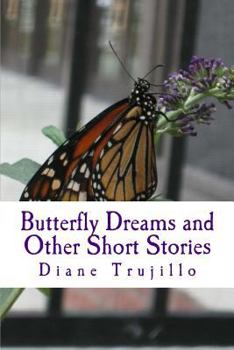 Paperback Butterfly Dreams and Other Short Stories Book