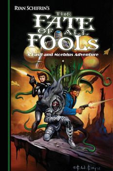 Hardcover The Adventures of Basil and Moebius, Volume 4: The Fate of All Fools Book